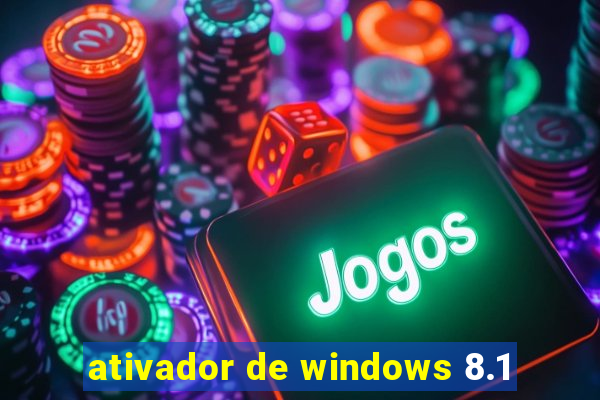 ativador de windows 8.1